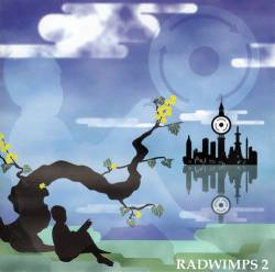 Radwimps : Radwimps 2 (Hatten Tojou)
